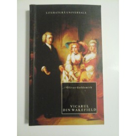 VICARUL  DIN  WARKEFIELD  -  Oliver  Goldsmith